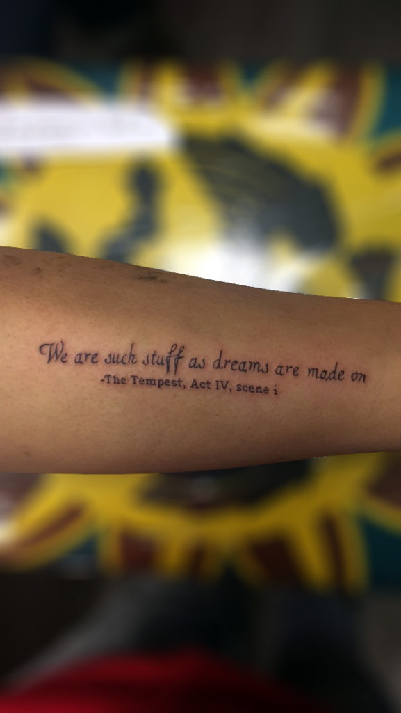Q Tattoo in Huntington Beach - Sara Delara - quote - the tempest, act IV, scene i